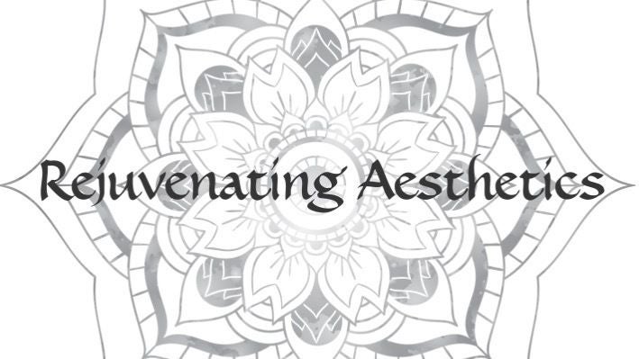 Rejuvenating Aesthetics
