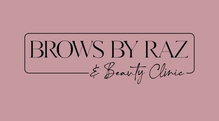 Brows By Raz and Beauty Clinic