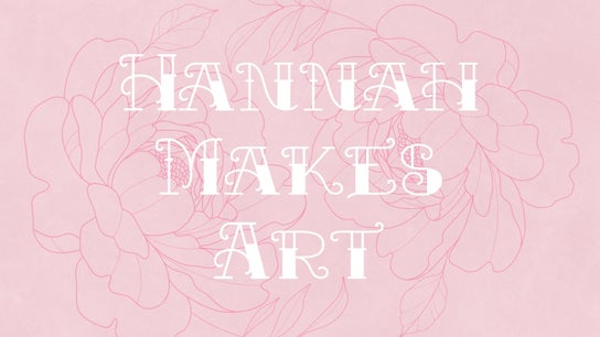 Hannah Makes Art