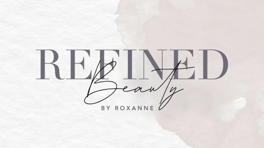 REFINED Beauty by Roxanne
