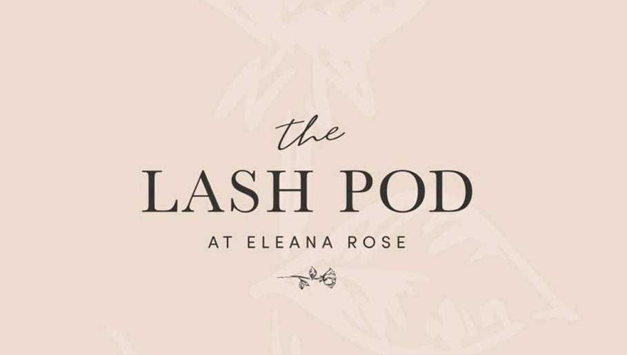 The Lash Pod at Eleana Rose billede 1