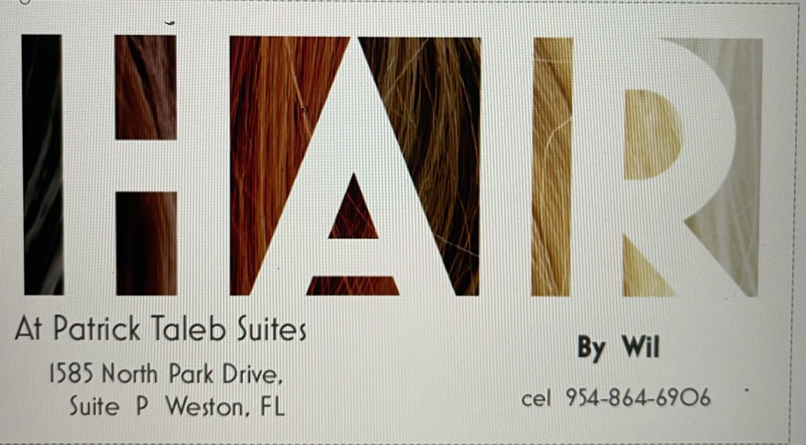 Stylish salon sign for Hair By Wil at Patrick Taleb Suites, Weston, Florida, US with contact details.