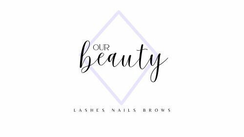 Our Beauty - Lashes Nails Brows