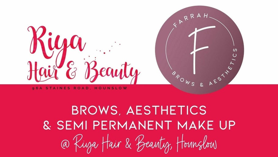 Farrah Brows & Aesthetics (Riya Hair & Beauty, Hounslow) image 1
