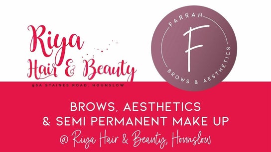 Farrah Brows & Aesthetics (Riya Hair & Beauty, Hounslow) 0
