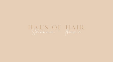 Haus of Hair by Shannon-Marie