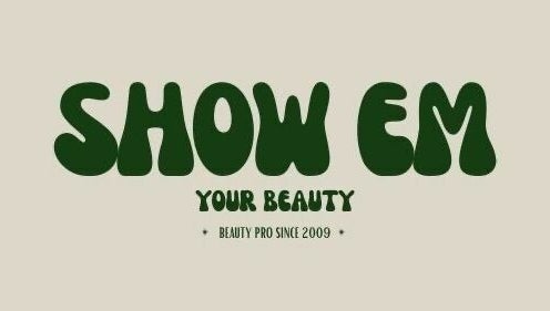 Show Em Your Beauty – obraz 1