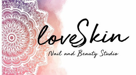 LoveSkin Nail and Beauty Studio