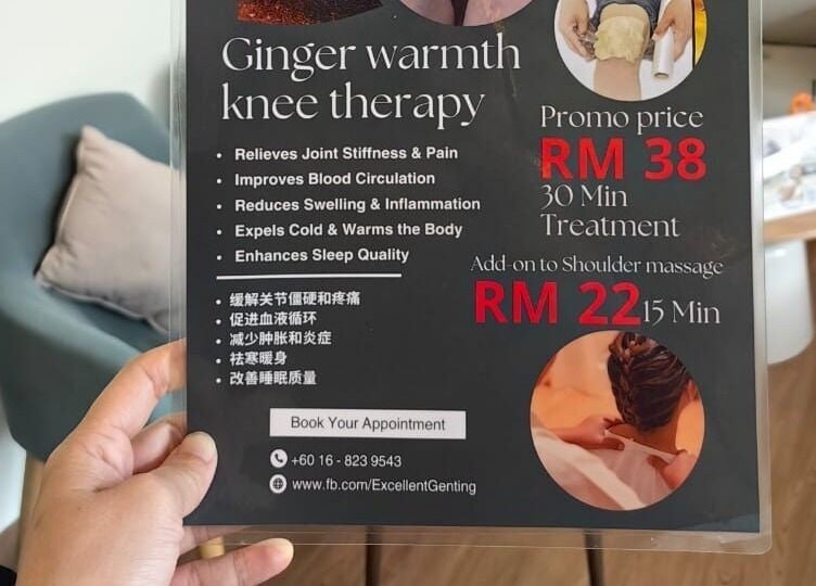 Ginger warmth knee therapy promotional poster at Excellent Bukit Tinggi, Bentong, Pahang, MY.