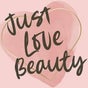 Just Love Beauty