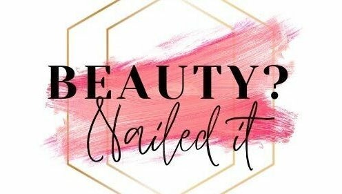 Beauty?Nailed it!  image 1