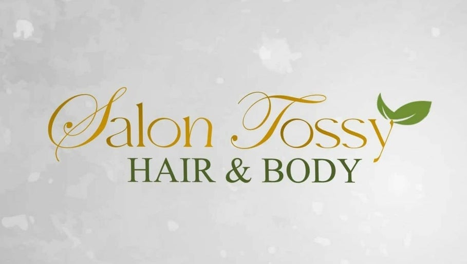 Salon Tossy Hair and Body 1paveikslėlis