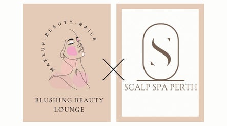 Blushing Beauty Lounge x Scalp Spa Perth