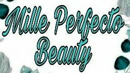 Mille Perfecto Beauty