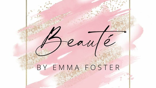 Beautè by Emma Foster