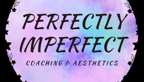 Perfectly Imperfect Coaching & Aesthetics afbeelding 1