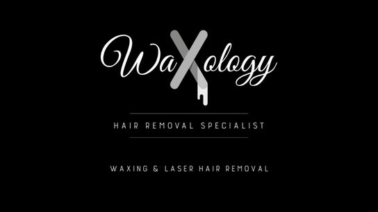 Waxology Hair Removal Specialist