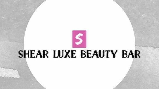 Shear Luxe Beauty Bar