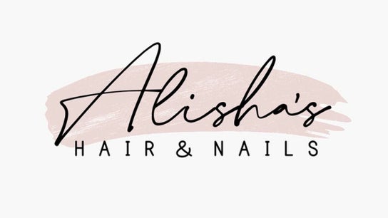 Alisha’s Hair and Nails