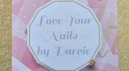 Love Your Nails by Darcie