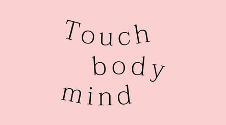 Touch Body Mind