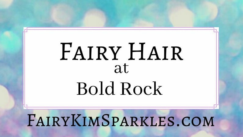 FairyKimSparkles Fairy Hair at Bold Rock image 1