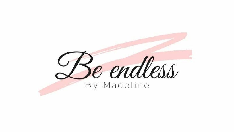 Be endless by Madeline image 1