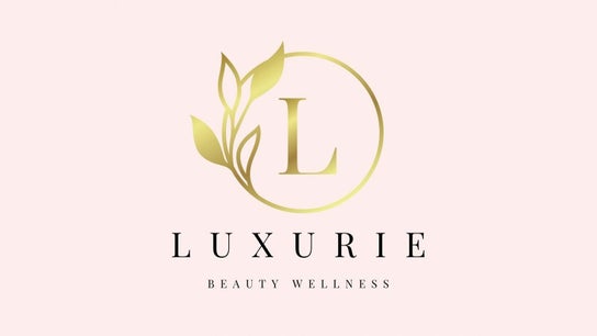 Luxurie Beauty Wellness •Home Service Spa•Nails•Lashes