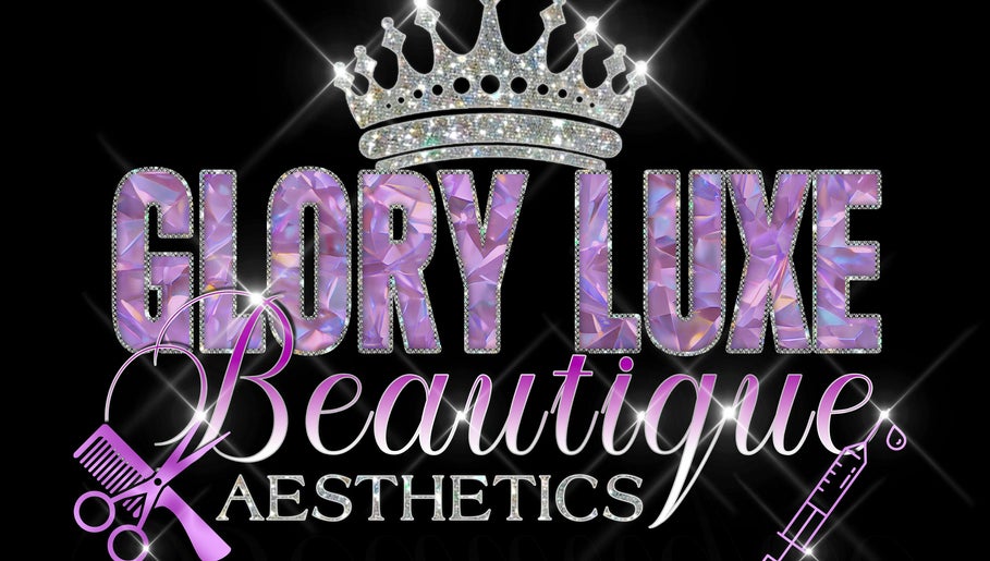 GLORY LUXE Beautique & Aesthetics  imaginea 1