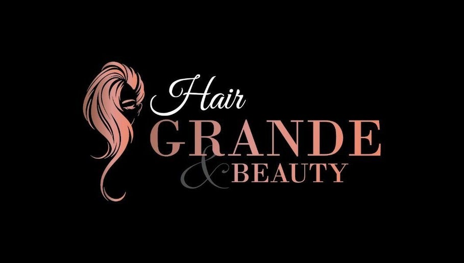 Hair Grande & Beauty  image 1