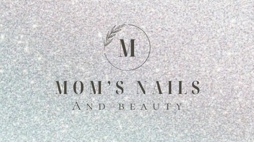Mom’s nails and beauty