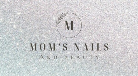 Mom’s nails and beauty