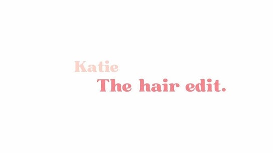 Katie.Thehairedit