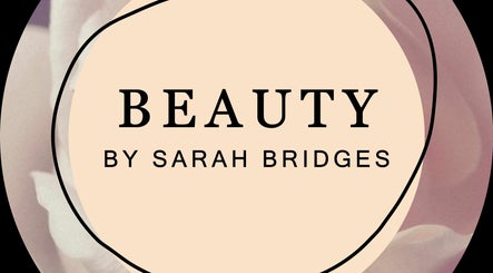 Beauty By Sarah Bridges