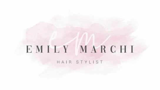 Emily Marchi Hair Stylist