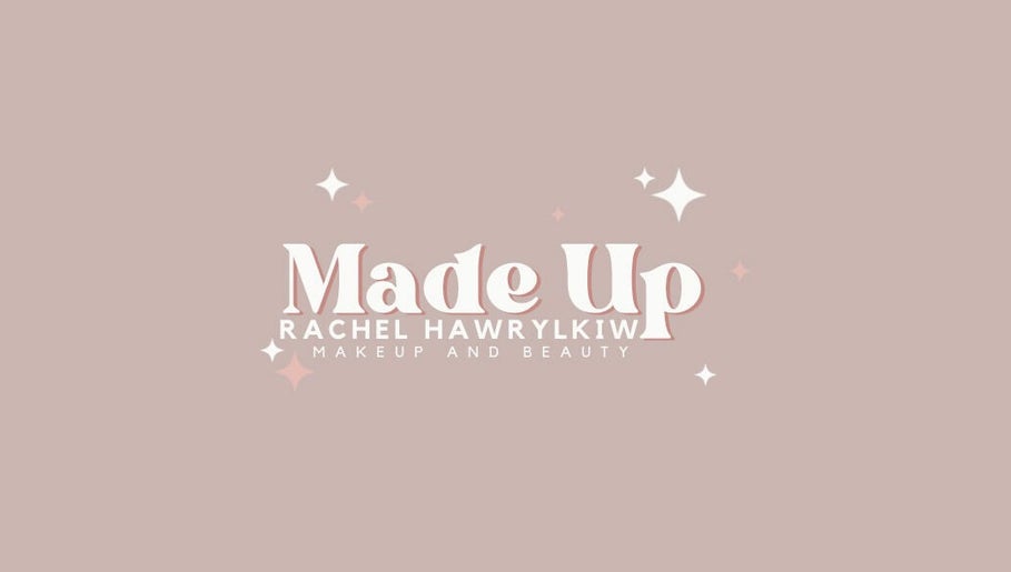Image de Made Up - Rachel Hawrylkiw Makeup and Beauty 1