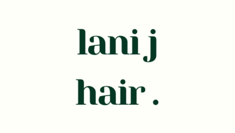 Lani J Hair – kuva 1