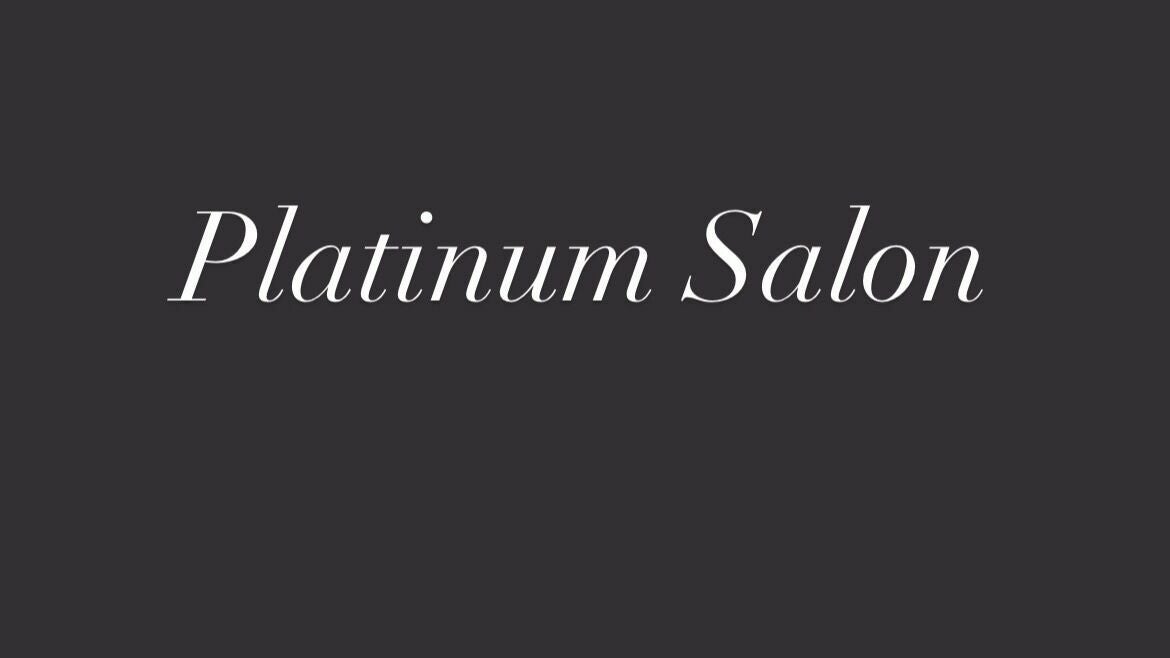 Platinum Salon - 1064 14th Avenue - Longview | Fresha