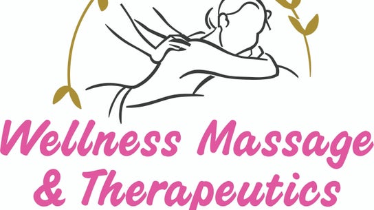 Wellness Massage and Therapeutics