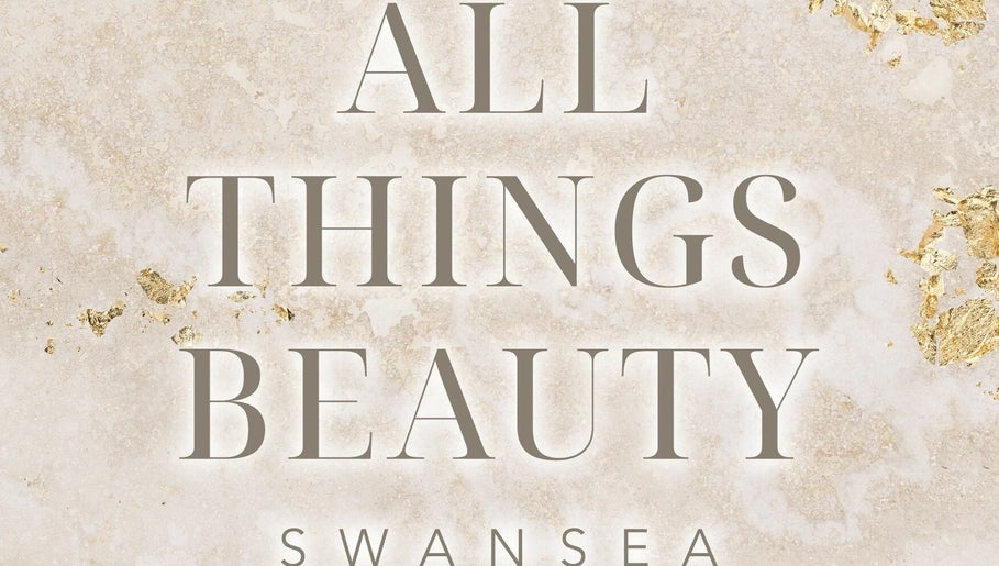 All Things Beauty Swansea image 1