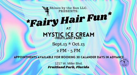 SBTS Fairy Hair event at Mystic Ice Cream, Fruitland Park, Florida. Colorful background with event details.