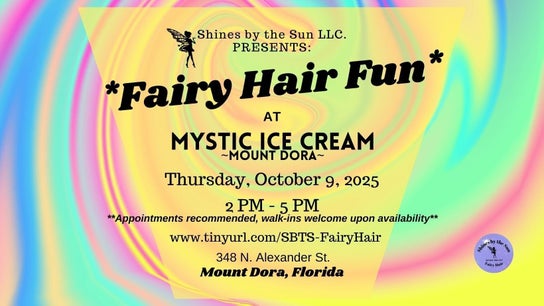 SBTS Fairy Hair ~ Mystic Ice Cream ~ Mount Dora