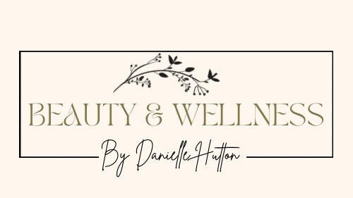 Beauty & Wellness by Danielle Hutton