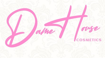 Dame House Co.