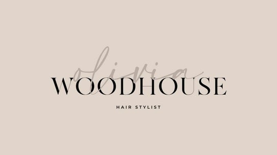 Olivia Woodhouse Hair