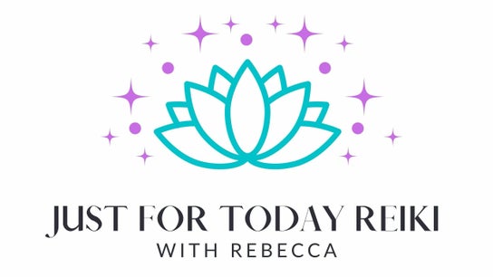 Just For Today Reiki With Rebecca