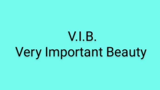 V.I.B. Very Important Beauty