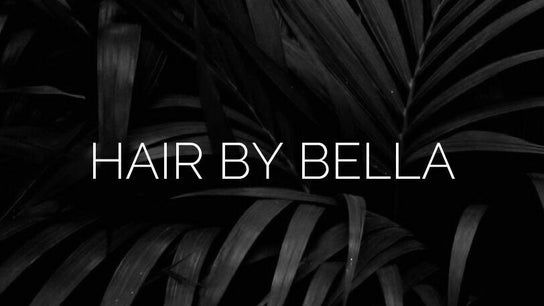 Hair by Bella