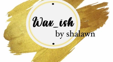 Waxish by Shalawn изображение 2