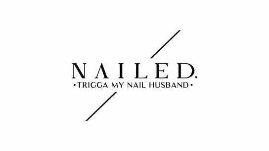 NAILED. STUDIO  (Trigga My Nail Husband)
